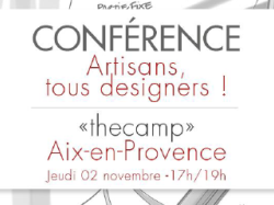 Conférence régionale : « artisans, tous designers ! » à thecamp !
