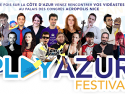 Play Azur Festival : tous vos vidéastes préférés à Nice !