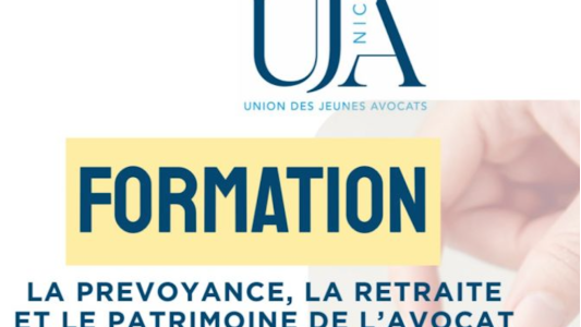 Formation UJA Nice : “La prévoyance, la retraite et le patrimoine de l'Avocat” 