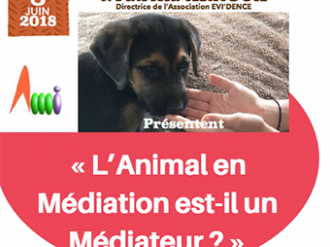 Conférence « L'Animal en Médiation est-il un Médiateur ? » le 8 juin à Nice ?