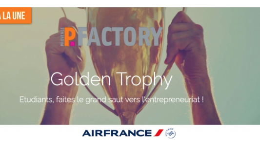 Golden Trophy : Étudiants, faites le grand saut vers l'entrepreneuriat !