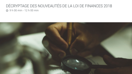 Conférence CEEI : Loi de finance 2018 - Décryptage des nouveautés
