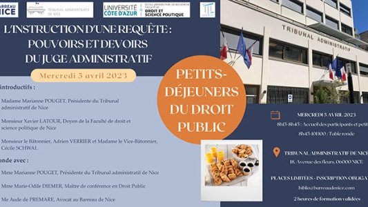Petit déjeuner Droit Public : "L'instruction d'une requête, pouvoirs et devoirs du juge administratif"