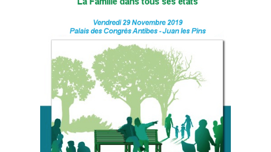 Antibes : 6èmes Assises Régionales du Droit de la Famille "La Famille dans tous ses états"