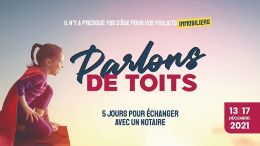 "Parlons de toit", cinq jours pour échanger avec un notaire sur vos projets immobiliers