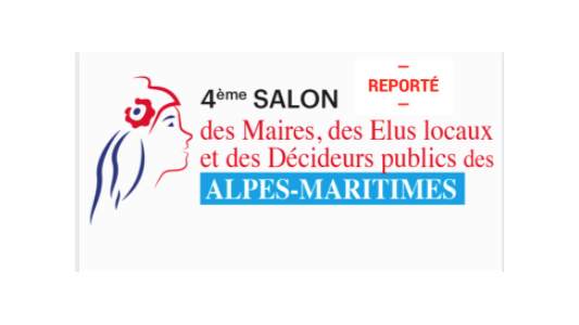 Le Salon des Maires, des Elus locaux et des Décideurs publics des Alpes-Maritimes prévu le 2 octobre est annulé, report en 2021