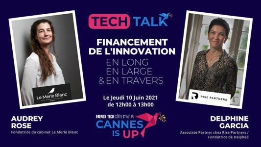 Tech Talk #2 Cannes Is Up : Le financement de l'innovation