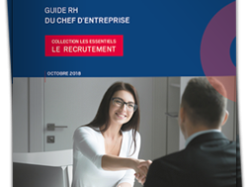 La CCI NCA vient d'éditer un Guide RH du Chef d'entreprise