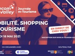  Journée m-Tourisme : "Quelles solutions numériques pour la Mobilité, le Shopping et le Tourisme ?"