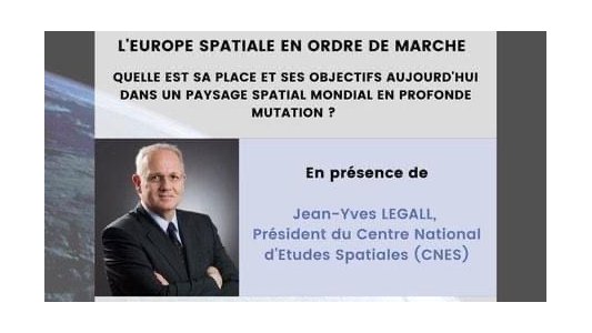 REPORT //Webinaire Maison de l'Europe Côte d'Azur-Var "L'Europe spatiale en ordre de marche" 6 avril