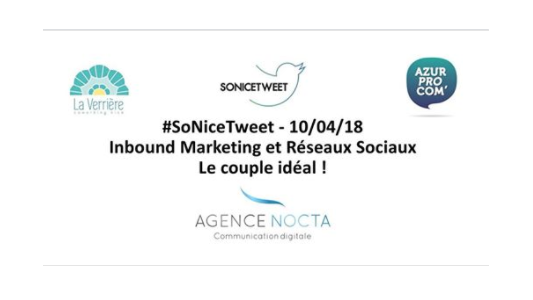 #SoNiceTweet : Inbound Marketing et Réseaux Sociaux le 10 avril