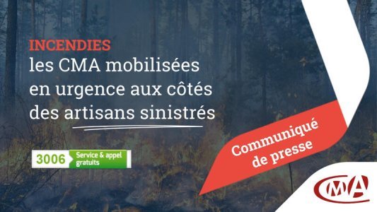 Incendies : les Chambres de métiers mobilisent un dispositif d'urgence pour les artisans sinistrés