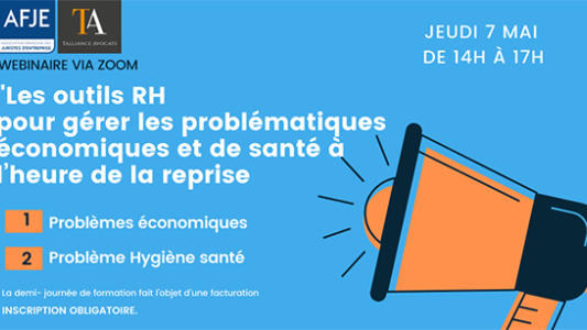 Webinar TALLIANCE - AFJE : "Les outils RH pour gérer les problématiques économiques et de santé à l'heure de la reprise"