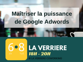6/8 La Verrière [Maîtriser la puissance de Google Adwords]