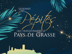 Soirée Les Pépites qui transforment le Pays de Grasse le 27 juin !