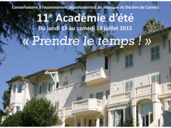11e Académie d'été du Conservatoire à rayonnement départemental de musique et théâtre du lundi 13 au samedi 18 juillet 2015