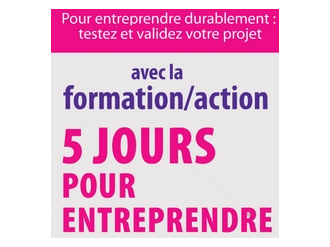 Formation : LES 5 JOURS POUR ENTREPRENDRE À NICE - AVRIL 2017