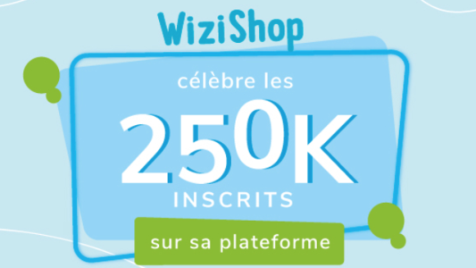 WiziShop : 250 000 inscrits sur sa plateforme !