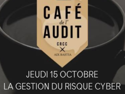 Café de l'audit CRCC d'Aix-Bastia : la gestion du risque cyber