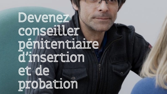Recrutement de 350 conseillers pénitentiaires d'insertion et de probation