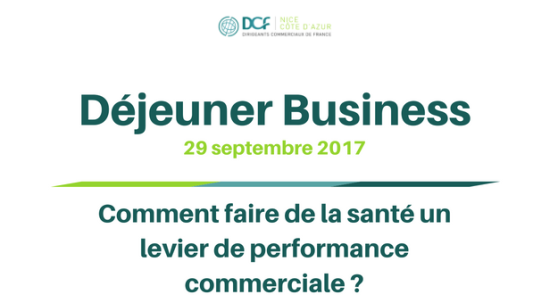 Déjeuner DCF : Comment faire de la santé un levier de performance commerciale ?