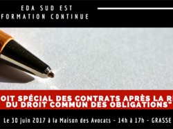 Formation EDA Sud Est : Le droit spécial des contrats après la réforme du droit commun des obligations