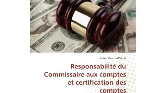 LIVRE - Responsabilité du Commissaire aux comptes et certification des comptes, par Julien Verani