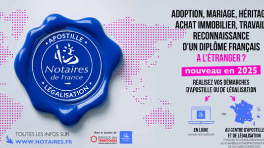 Apostille et Légalisation : L'Etat confie leur délivrance au notariat