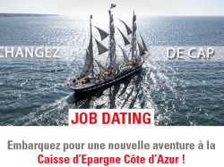 La Caisse d'Epargne Côte d'Azur vous embarque pour un job dating atypique