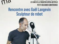 Gaël Langevin, sculpteur de robots, invité de la 7e Matinée Esprit Laffitte à Valbonne Sophia Antipolis