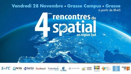 Les 4e Rencontres Régionales du Spatial en Région Sud se tiendront à Grasse le 28 novembre