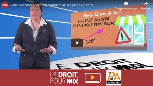 VIDÉO - Renouvellement d'un bail commercial : les pièges à éviter