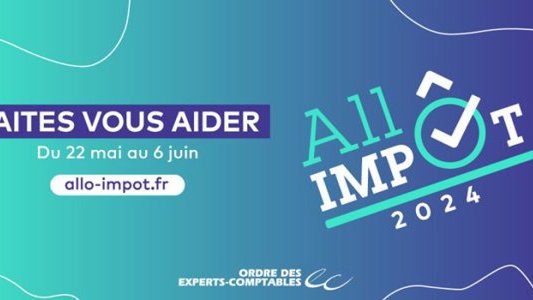 "Allo Impôts" : les experts-comptables vous aident à remplir votre déclaration d'impôt du 22 mai au 6 juin