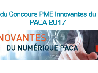 Lancement du Concours PME Innovantes du Numérique PACA 2017 : startup, TPE, PME du Numérique, faites partie des Lauréats 2017 !