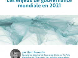 Webconférence LADIE : "Les enjeux de gouvernance mondiale en 2021", par Marc Reverdin Secrétaire général du Forum de Paris sur la Paix