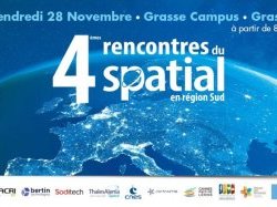 Les 4e Rencontres Régionales du Spatial en Région Sud se tiendront à Grasse le 28 novembre Les 4e Rencontres Régionales du Spatial en Région Sud se tiendront à Grasse le 28 novembre