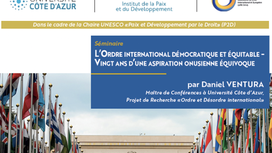 Séminaire LADIE : "Ordre international démocratique et équitable - vingt ans d'une aspiration onusienne équivoque"