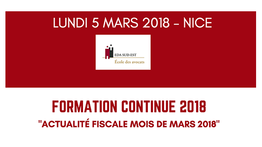 Formation EDA Sud Est : "Actualité fiscale du mois de mars 2018"
