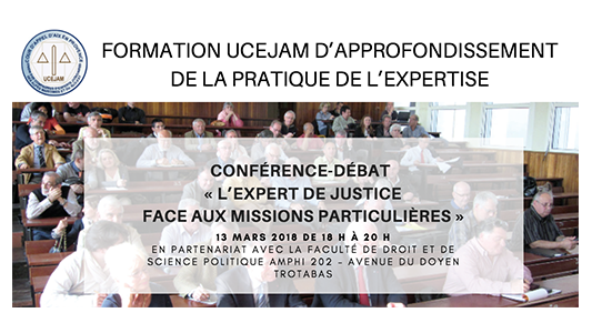 Conférence UCEJAM "L'expert de justice face aux missions particulières" le 13 mars à Nice