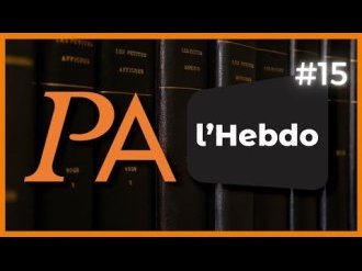 PA L'HEBDO #15 : Vos infos du 17 au 23 mai 
