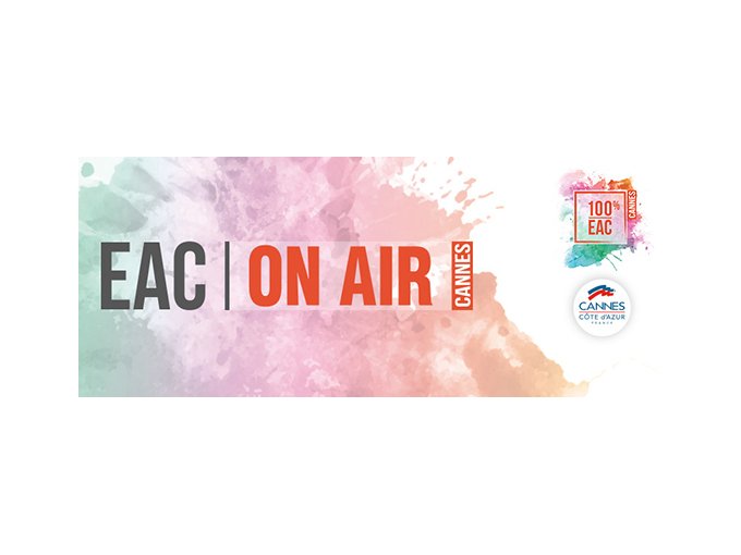 EAC ON AIR - Cannes (…)