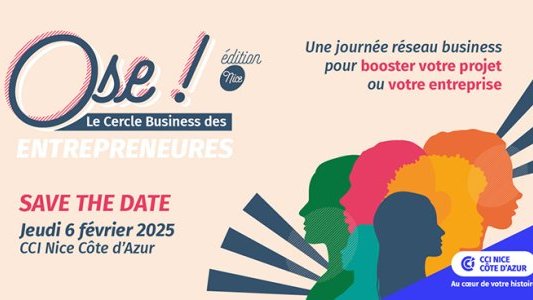Pour sa 3e édition niçoise, le Forum Ose ! muscle son programme au service de l'entrepreneuriat féminin 