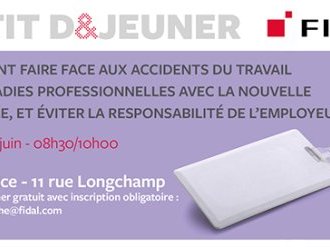 Petit déjeuner Fidal : "Comment faire face aux accidents du travail avec la nouvelle reforme, et éviter la responsabilité de l'employeur ?