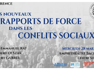 Conférence : "Les Nouveaux Rapports de Force dans les Conflits Sociaux"
