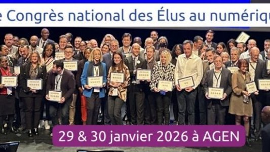 Inscriptions ouvertes pour le 7e Congrès National des Élus au Numérique, les 29 et 30 janvier à Agen