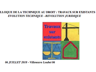 Prochain Colloque T@D : ‘'TRAVAUX SUR EXISTANTS : évolution technique, révolution juridique''