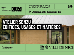  L'Ordre des Architectes PACA organise une conférence de l'Atelier Senzu le 27 novembre 