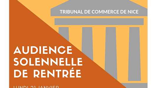 Audience de rentrée du Tribunal de Commerce de Nice : lundi 21 janvier 2019 à 9h