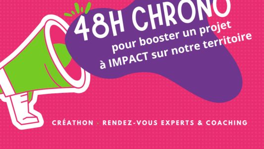 Nouvelle édition du créathon "48h chrono" pour booster les projets à impact du 14 au 16 mars
