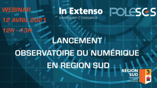 SCS, en collaboration avec In-Extenso Innovation Croissance, lance l'Observatoire du Numérique en Région Sud